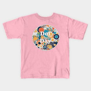 Dot day teacher art student inspire creativity colourful design Kids T-Shirt